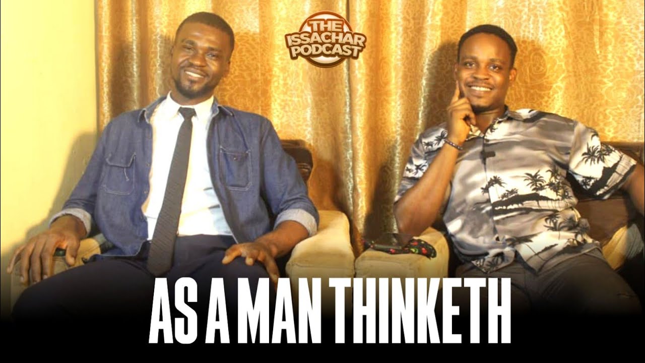 As a Man Thinketh|| Kingsley word 