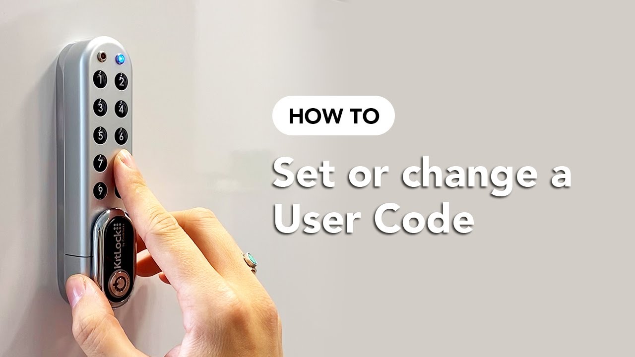 How To: Set or Change a User Code - KitLock by Codelocks