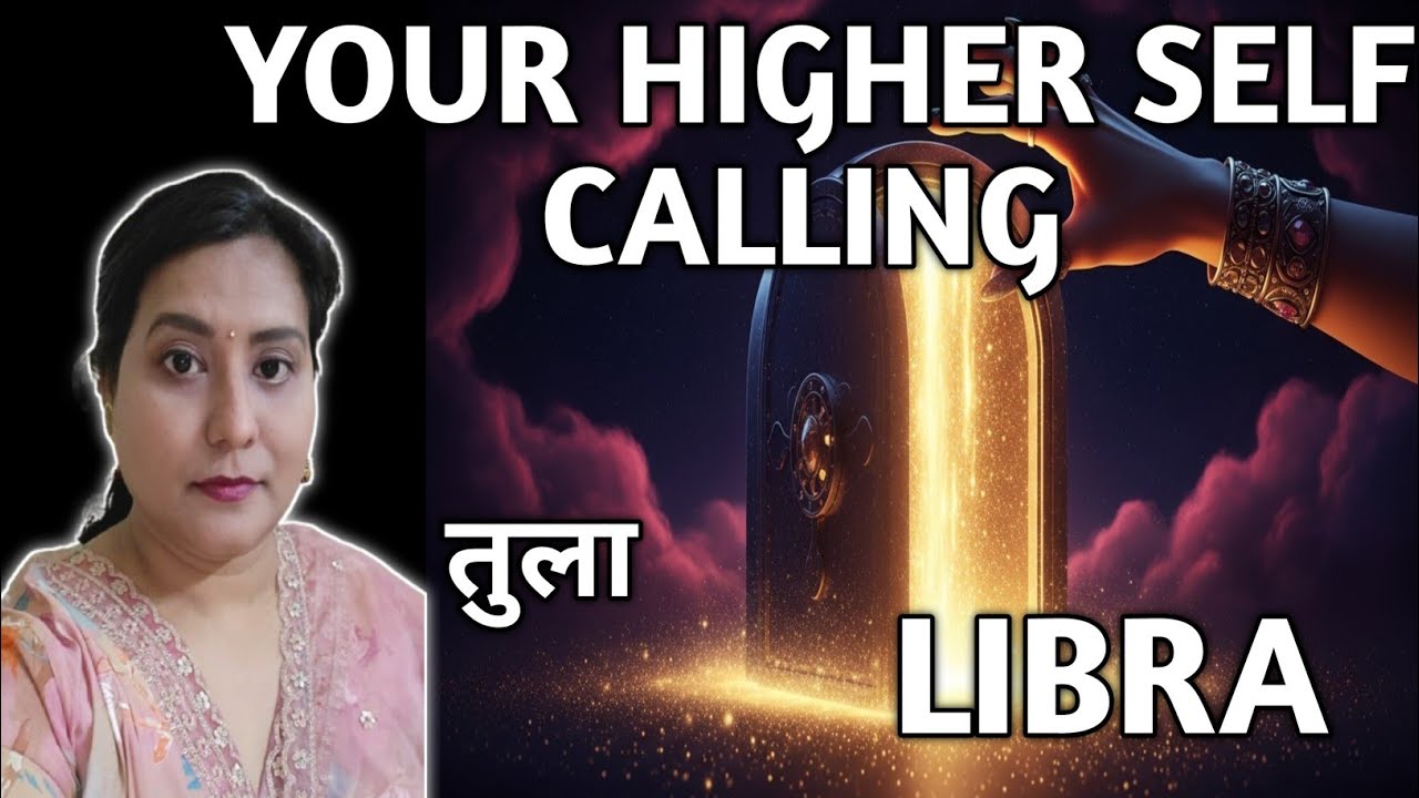 LIBRA ✨️ तुला 🪷 YOUR HIGHER SELF CALLING |TAROT READING |TIMELESS ✨️🎁🎉