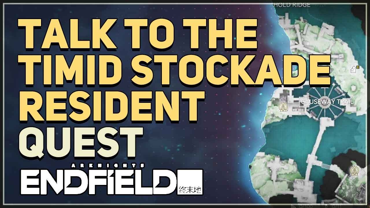 Talk to the Timid Stockade Resident Arknights Endfield