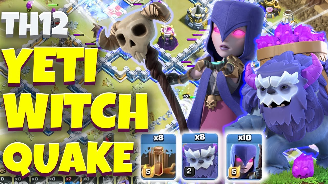 BEST TH12 ATTACK!! Yeti Witch Quake Attack Th12 | Best Th12 Attack Strategy | Th12 Yeti Witch Attack