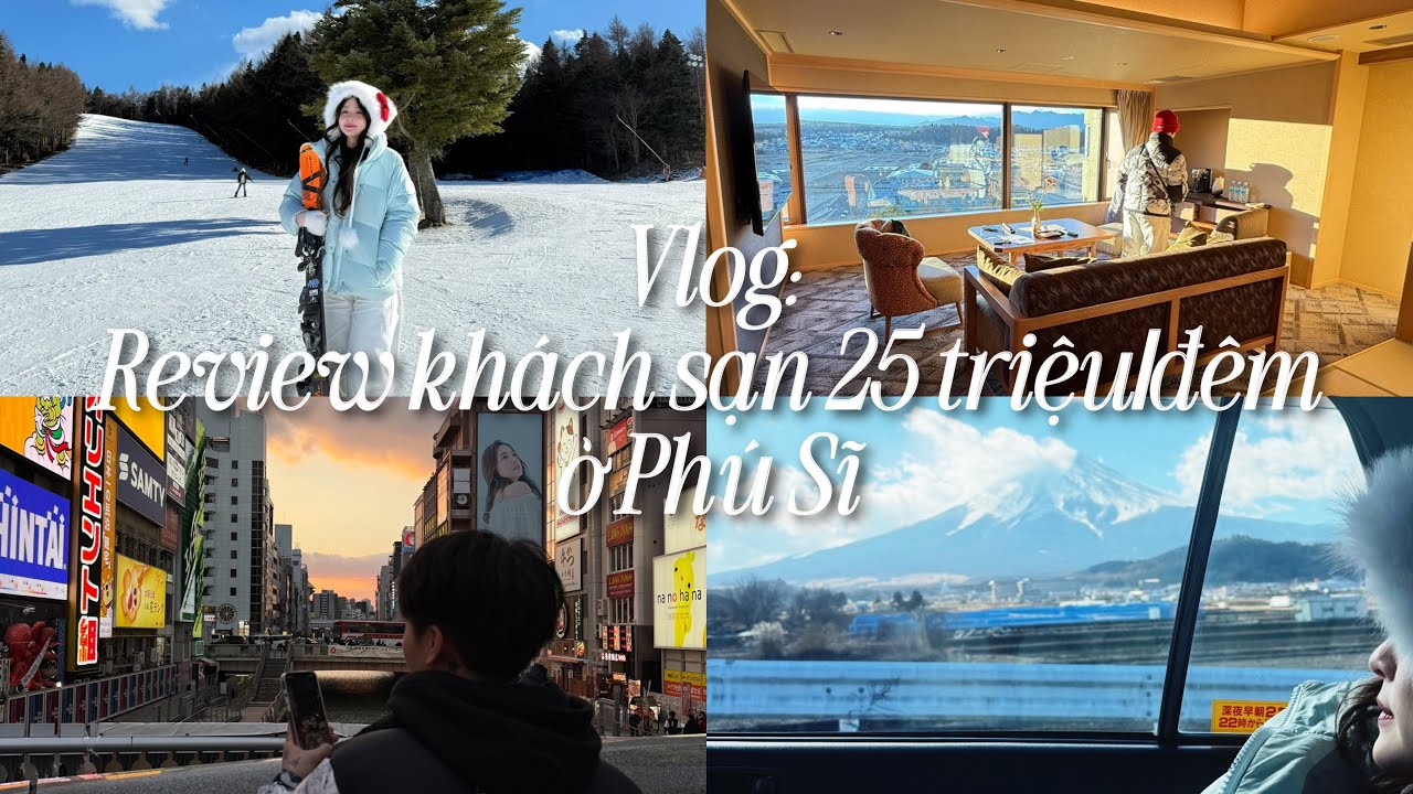 Chi 25 triệu cho 1 đêm ở khách sạn Phú Sĩ | Trượt tuyết & khám phá Osaka 🗻| Chao và anh Phúc Vlog