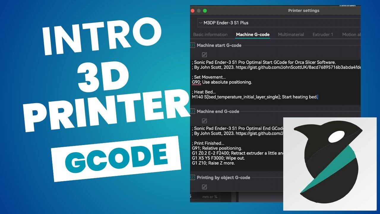 3D Printer Start & End Gcode Explained (OrcaSlicer)