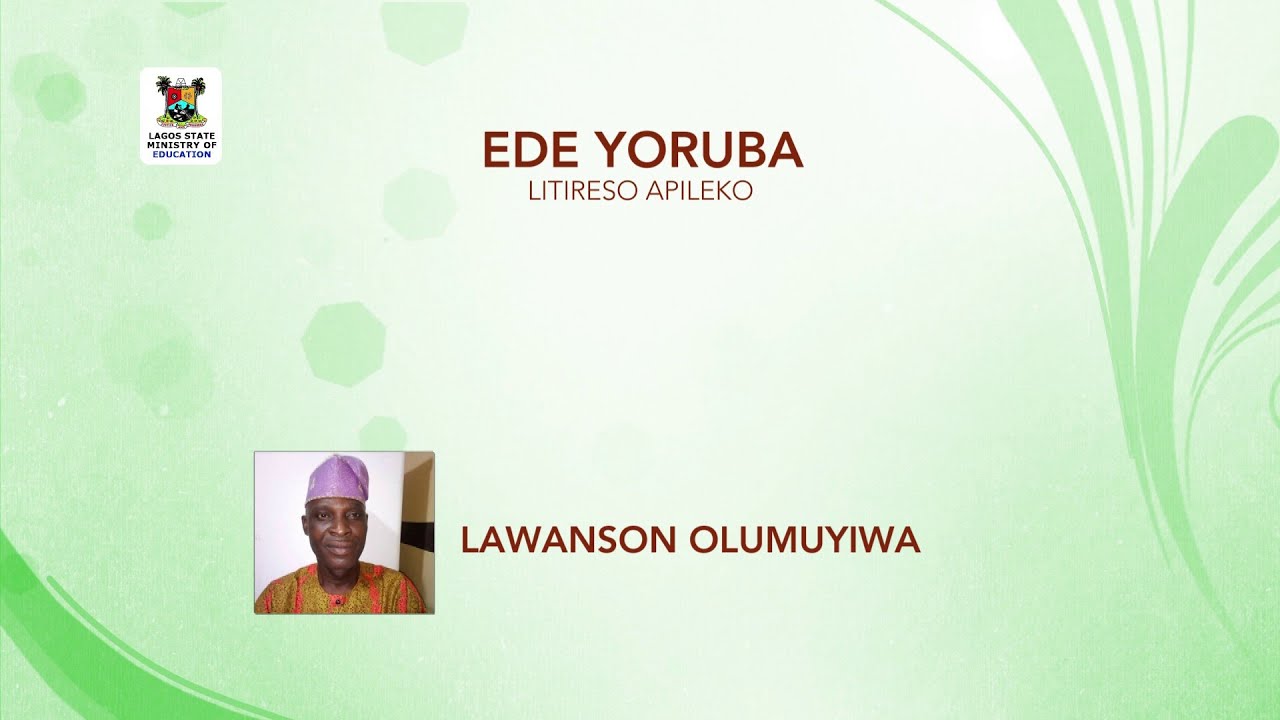 SS3 TV LESSONS ÈDÈ YORÙBÁ LANGUAGE:  LITIRESO APILEKO