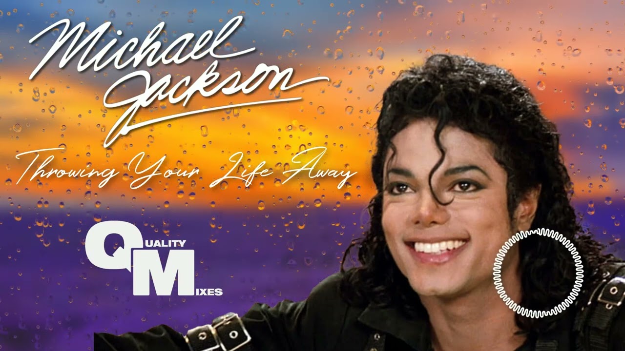 Michael Jackson - Throwing Your Life Away (Reconstructed)