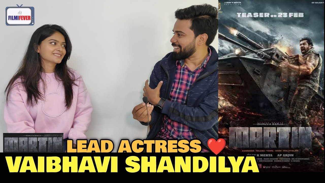 MARTIN Teaser Success | Heroine Vaibhavi Shandilya in Conversation With FilmiFever | Dhruva Sarja