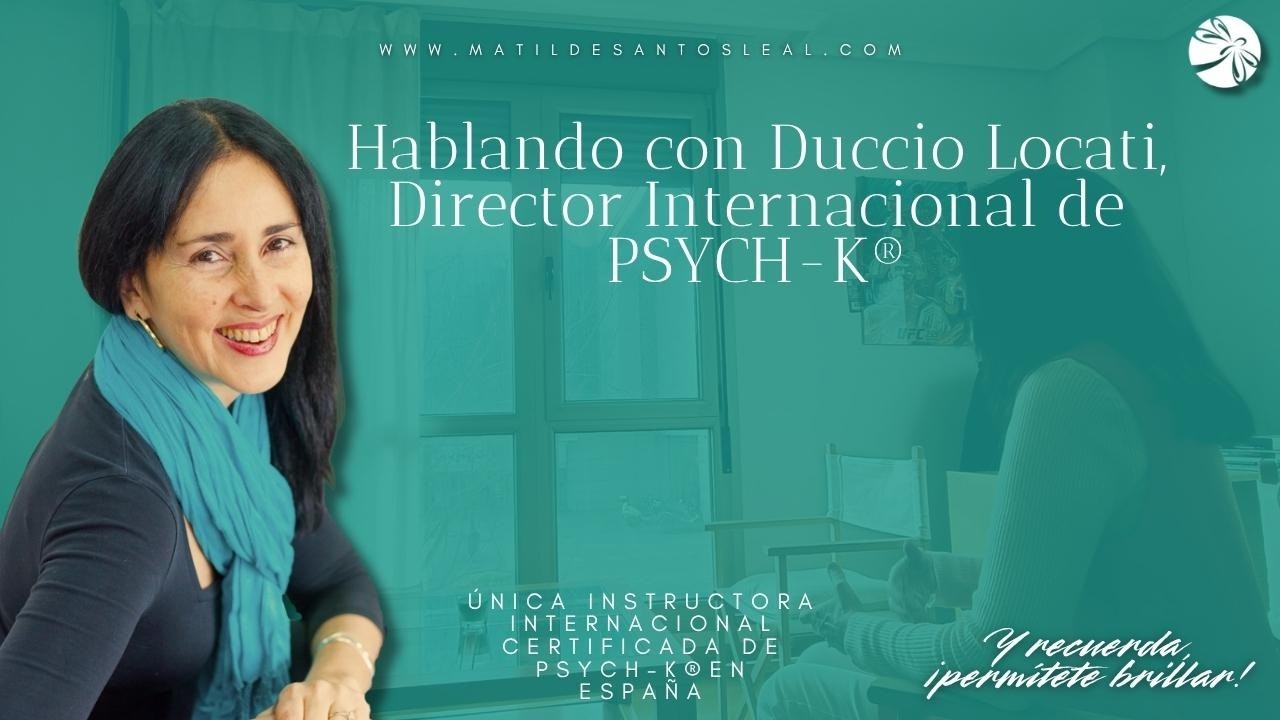Conversación con Duccio Locati, Director Internacional de PSYCH-K®