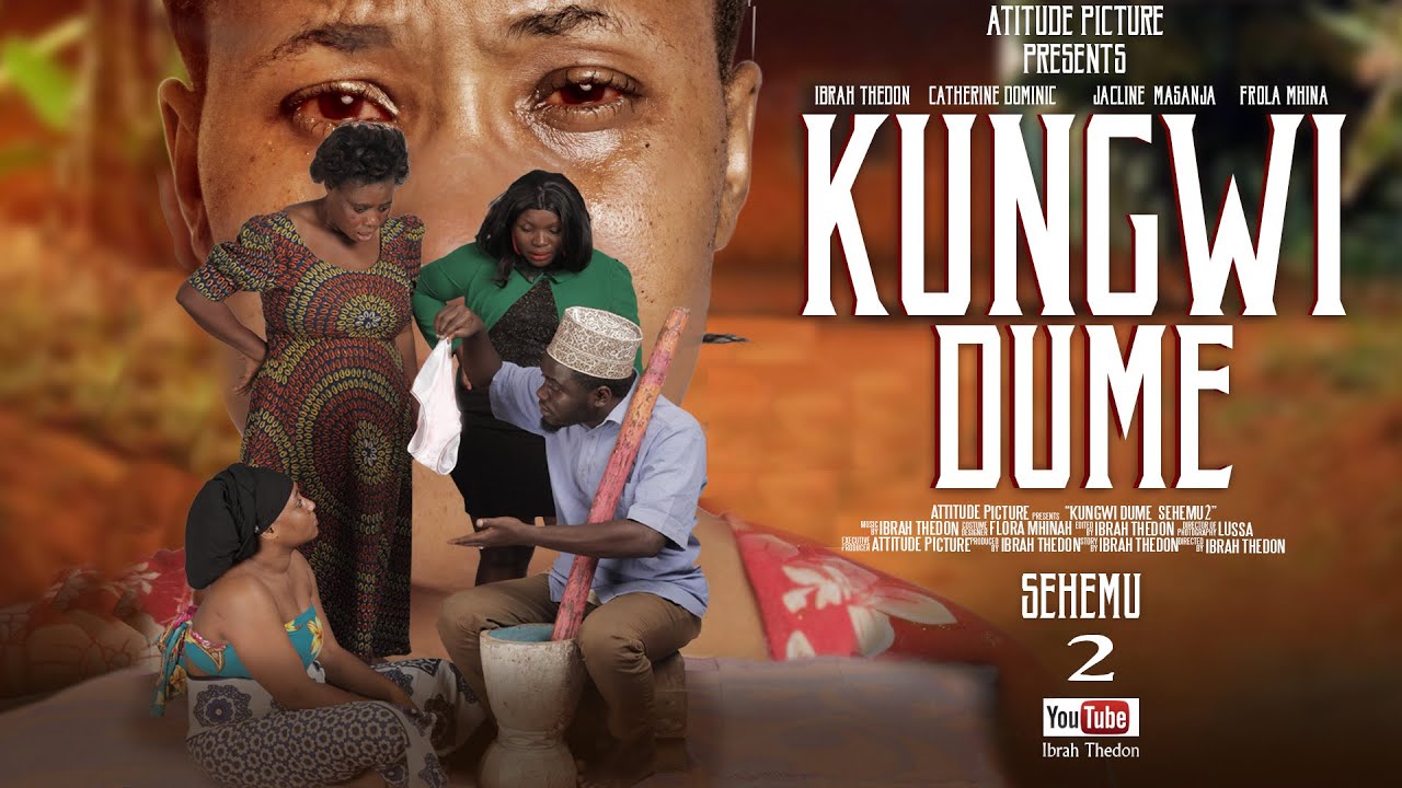 KUNGWI DUME sehemu ya pili