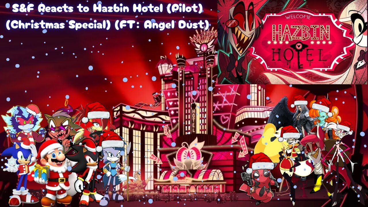 S&F реагируют на пилотный эпизод Hazbin Hotel (рождественский спецвыпуск) (с участием Angel Dust)