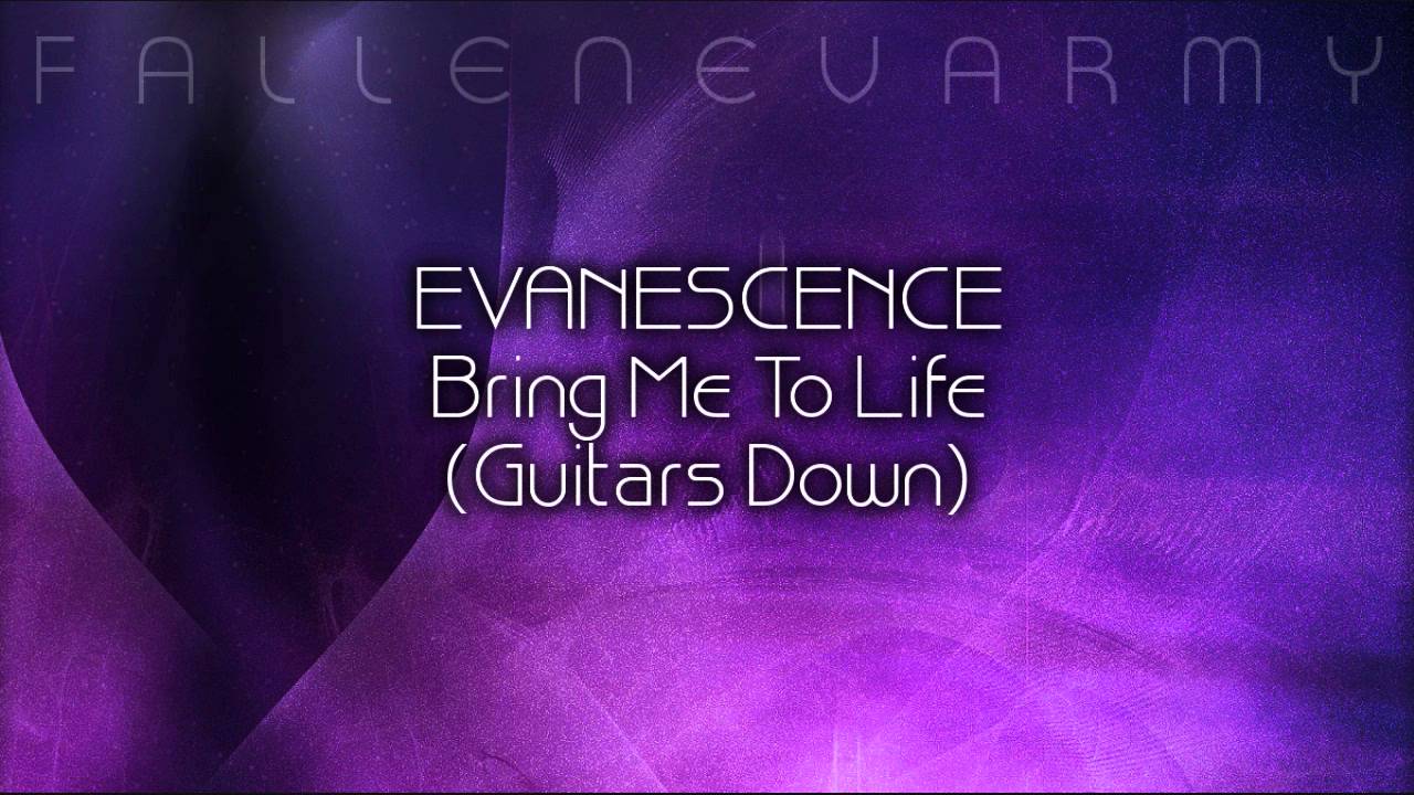 Evanescence - Bring Me To Life (Guitars Down) by FallenEvArmy