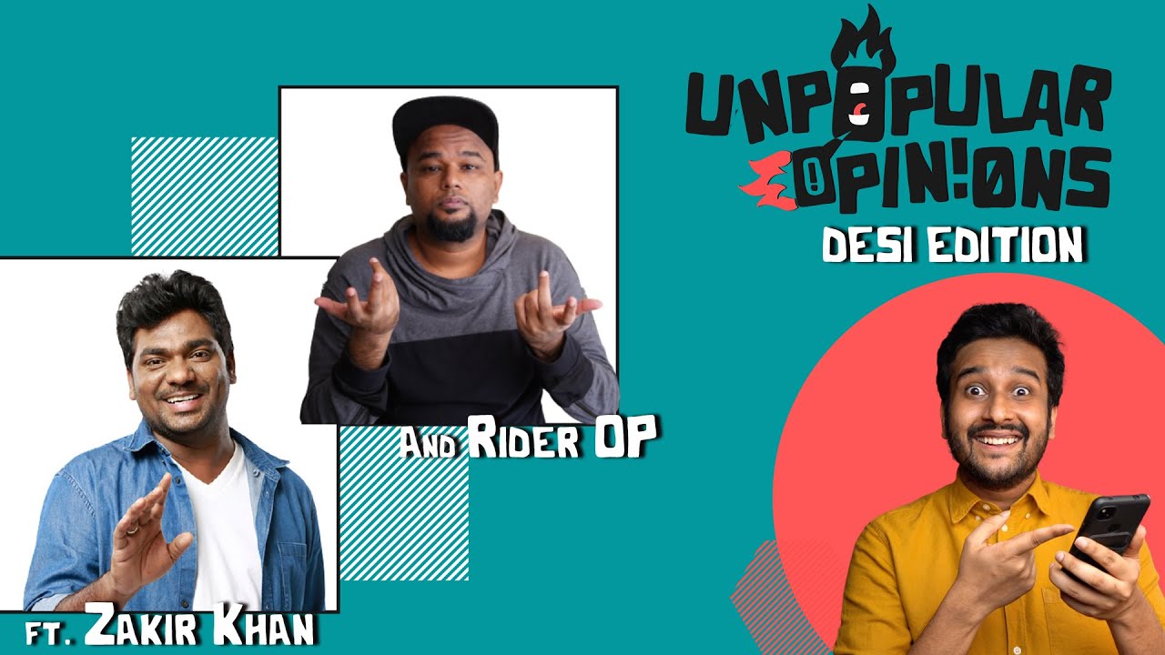 Unpopular Desi Opinions ft @ZakirKhan and @JokeSingh aka @riderop7094