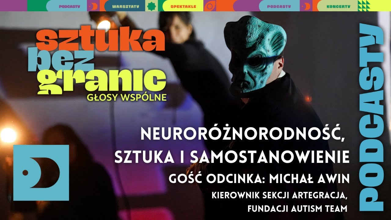 Głosy Wspólne: podcast- Michał Awin | Fundacja Autism Team- Sztuka i Samostanowienie