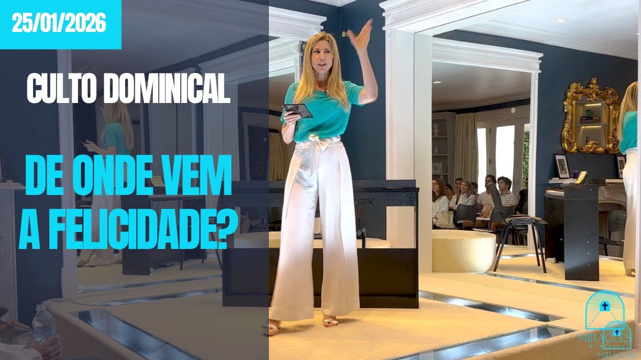 Culto Domingo - De Onde Vem A Felicidade? - 25 01 26