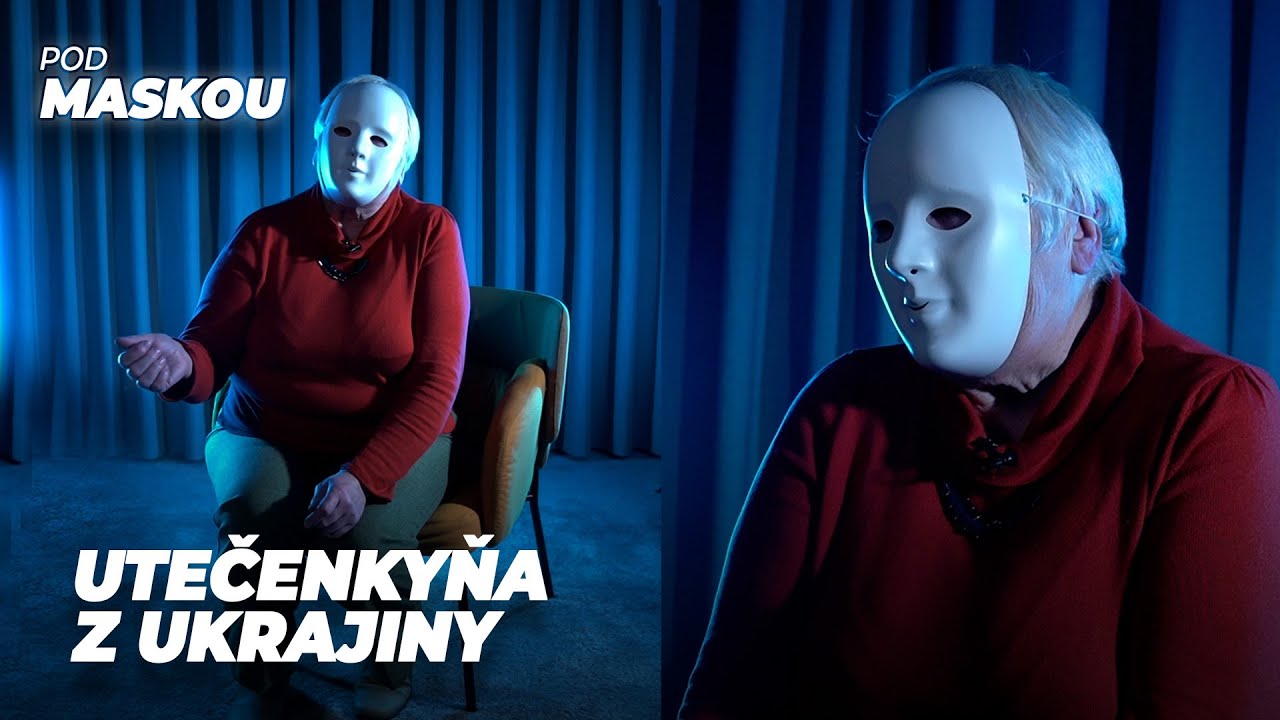 Utečenkyňa z Ukrajiny: Vyhrážali sa mi, zabili mi deti. Bála som sa o svoj život | POD MASKOU