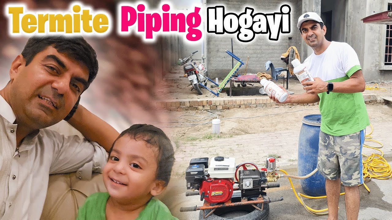 Ghar Main Termite Piping aur Spray Ho Gaya l Abu Nay Kaam Kion Rukwaya?