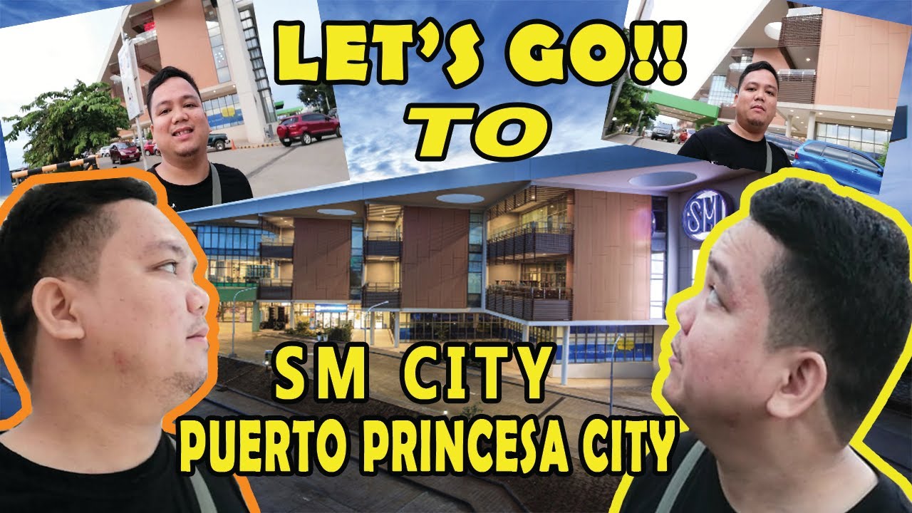 LET'S GO TO SM CITY PUERTO PRINCESA! / TOURING INSIDE SM / WITH MY TRAVEL BUDDIES. ^_^