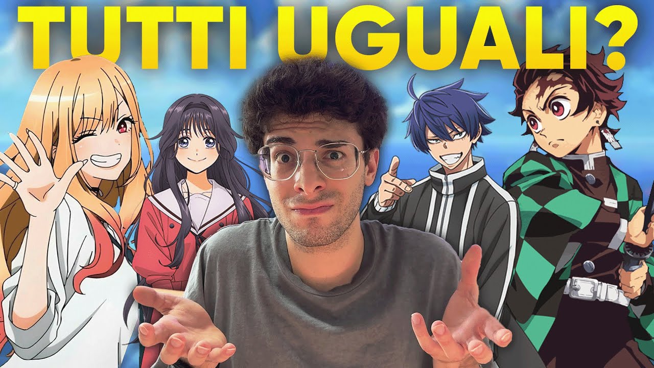 PERCHÉ gli ANIME di OGGI sono TUTTI UGUALI?