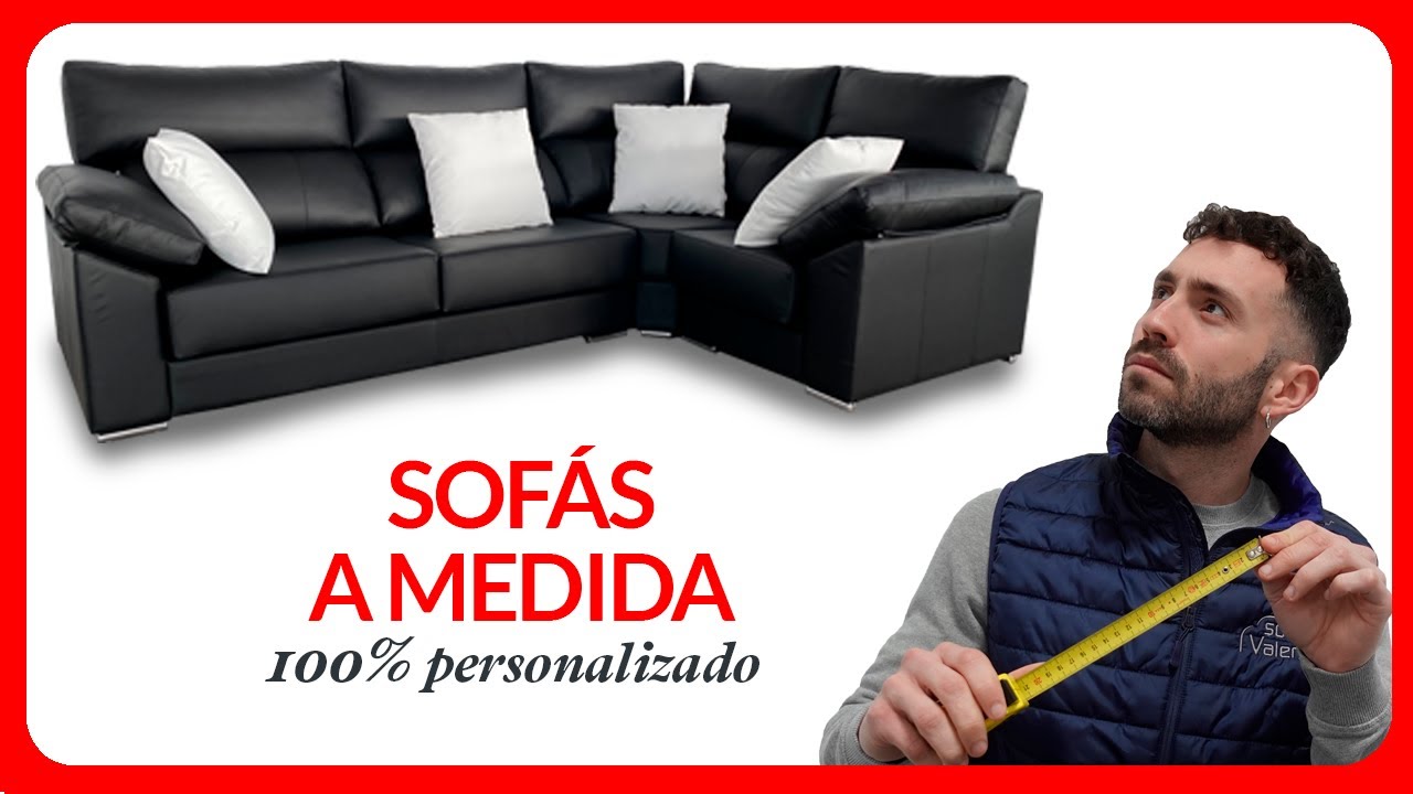 📏 SOF&Aacute;S A MEDIDA 😯