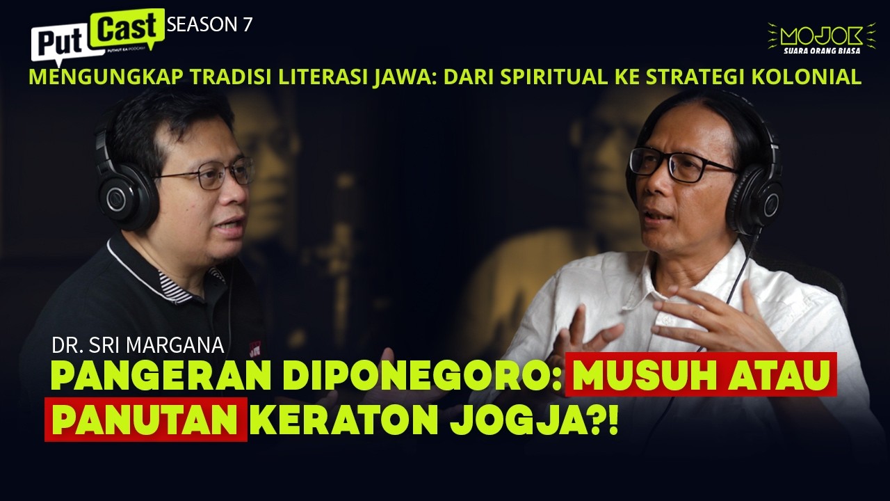 DR. SRI MARGANA: JEJAK LITERASI JAWA & BAGAIMANA KOLONIALISME MENGUBAH WARISAN NUSANTARA? | PUTCAST