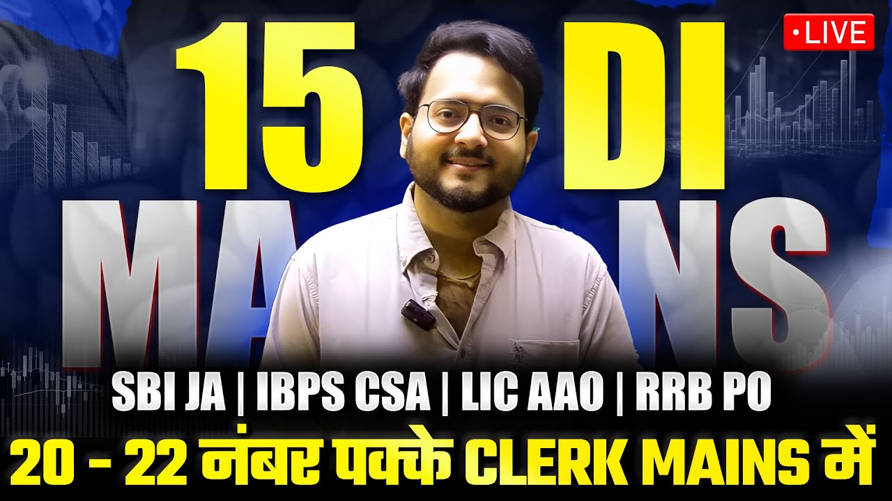 🔥 Mains Level DI Marathon ✅ 15 Best DI for IBPS / SBI CLERK MAINS, RRB PO MAINS | Harshal Agrawal