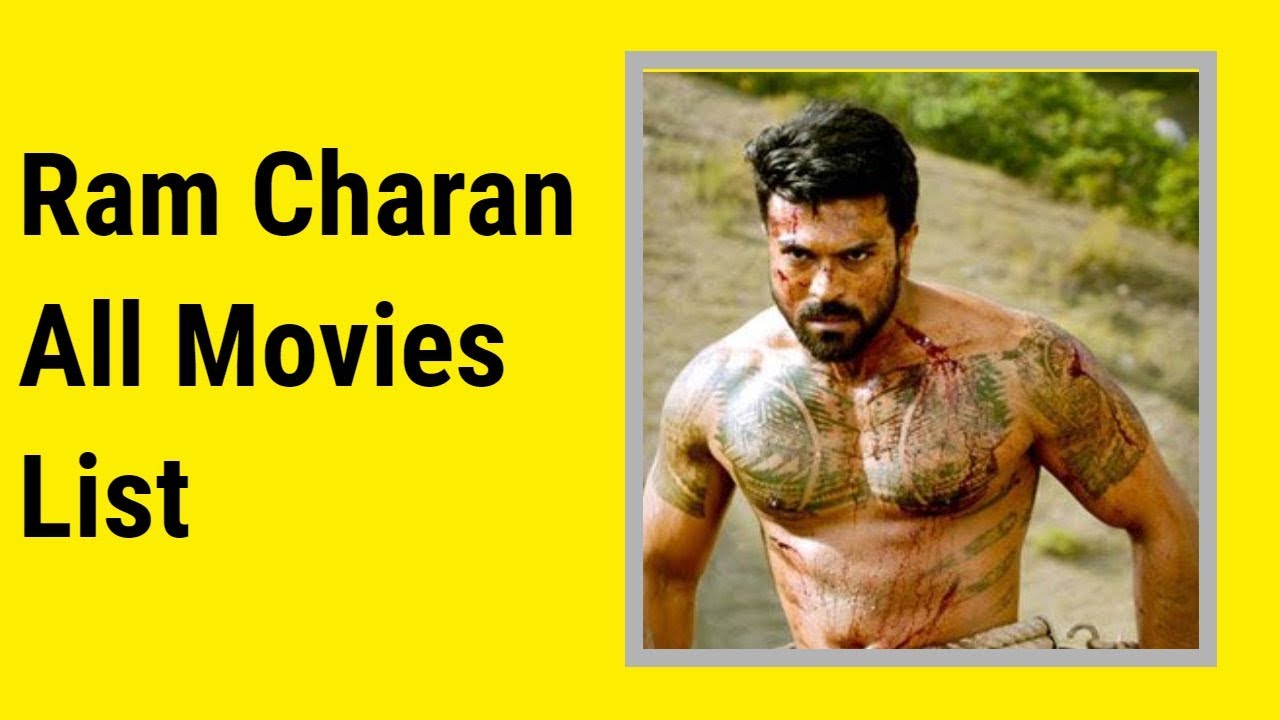 Ram Charan All Movies List  -  Ram Charan Teja All Movies