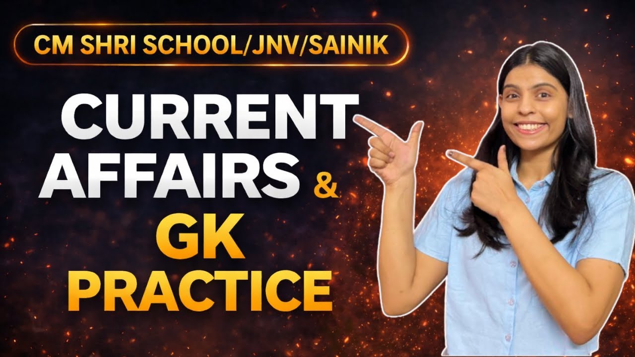 Current affairs & G.K practice 🔥| CM SHRI / NVS / SAINIK SCHOOL | BY SHREYA MAM