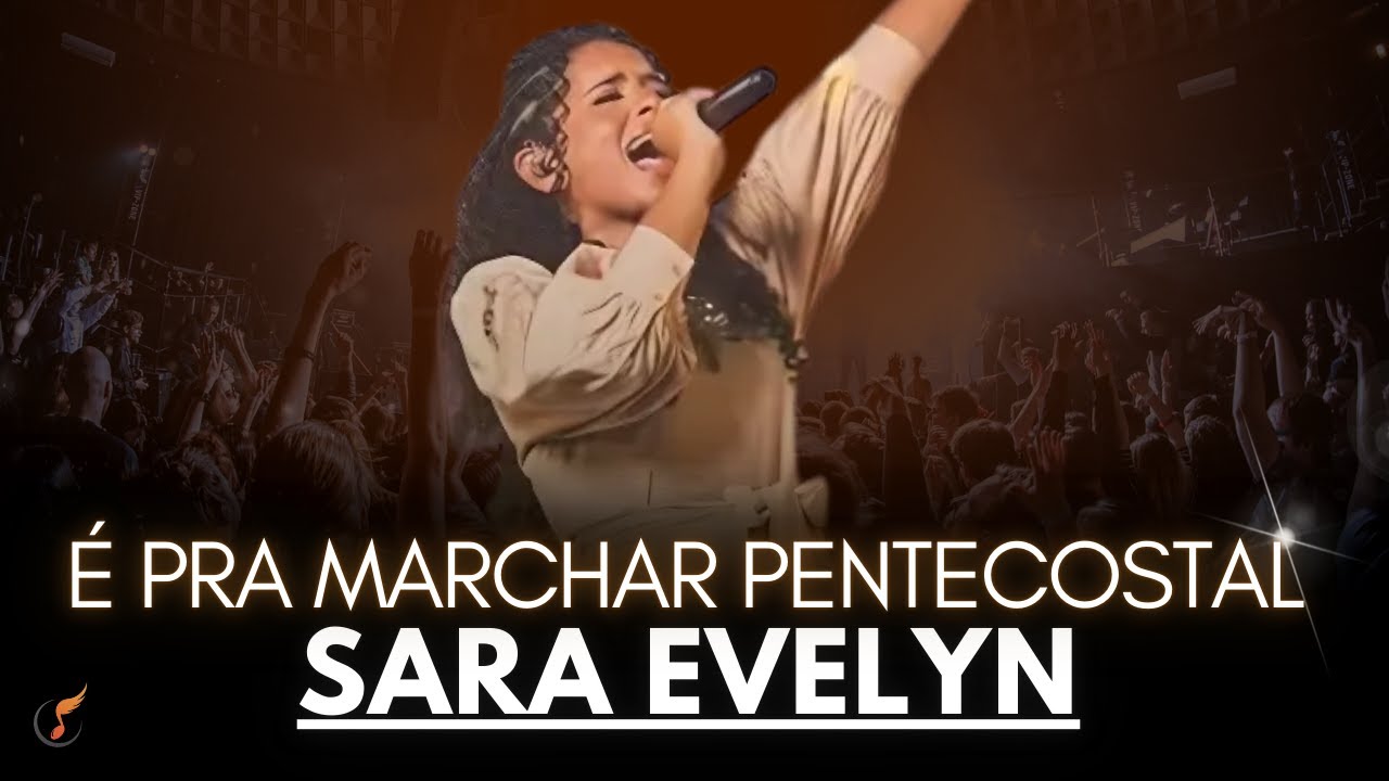 Sara Evelyn | Os Melhores Clipes [DVD É Pra Marchar]