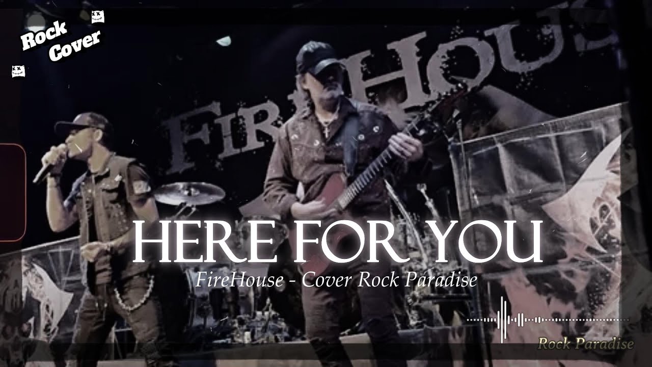 Here for You - Firehouse (Rock Cover) || Rock Paradise #firehouse #rockcover