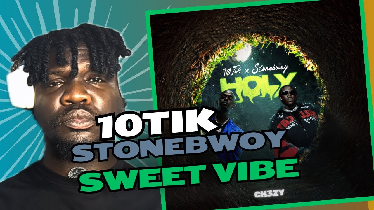 10TIK & Stonebwoy – HOLY Reaction 🔥 Sweet Vibes Only | iBk Reacts