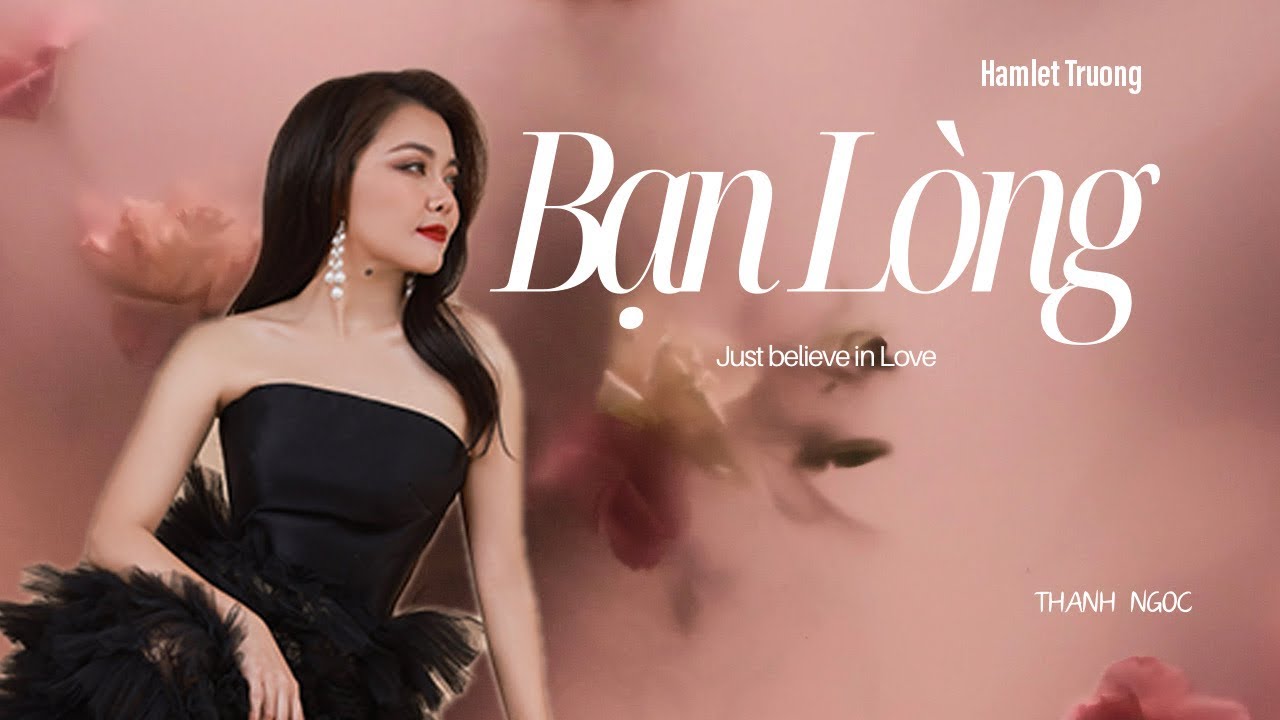 Thanh Ngọc - Bạn L&ograve;ng ( Hamlet Trương )