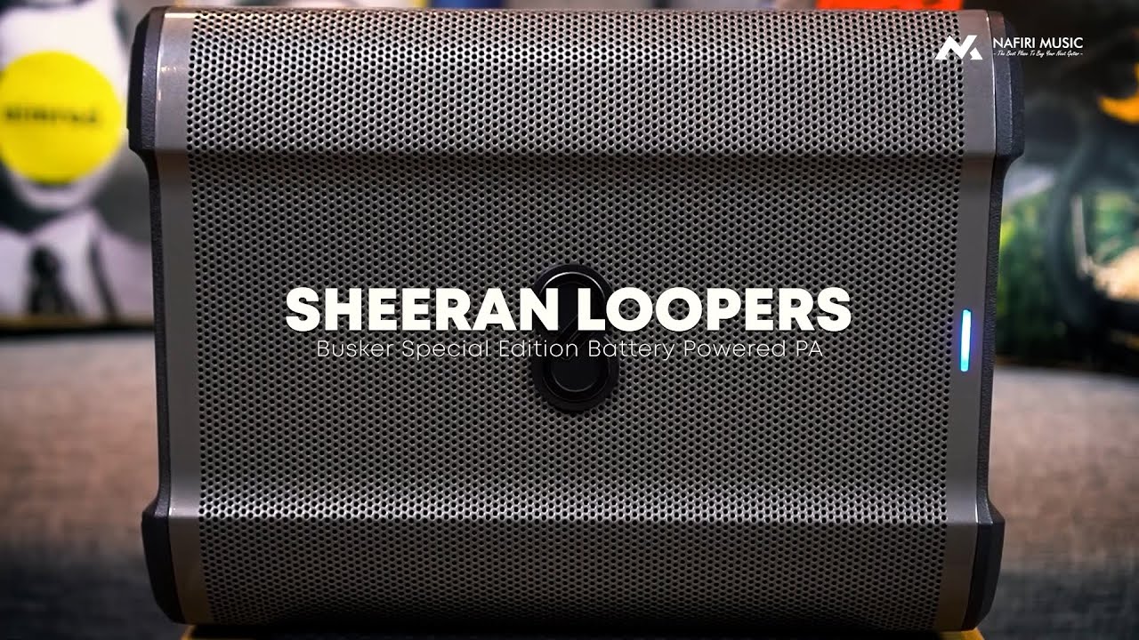Sheeran Loopers - Busker Special Edition Battery Powered PA #nafirimusic
