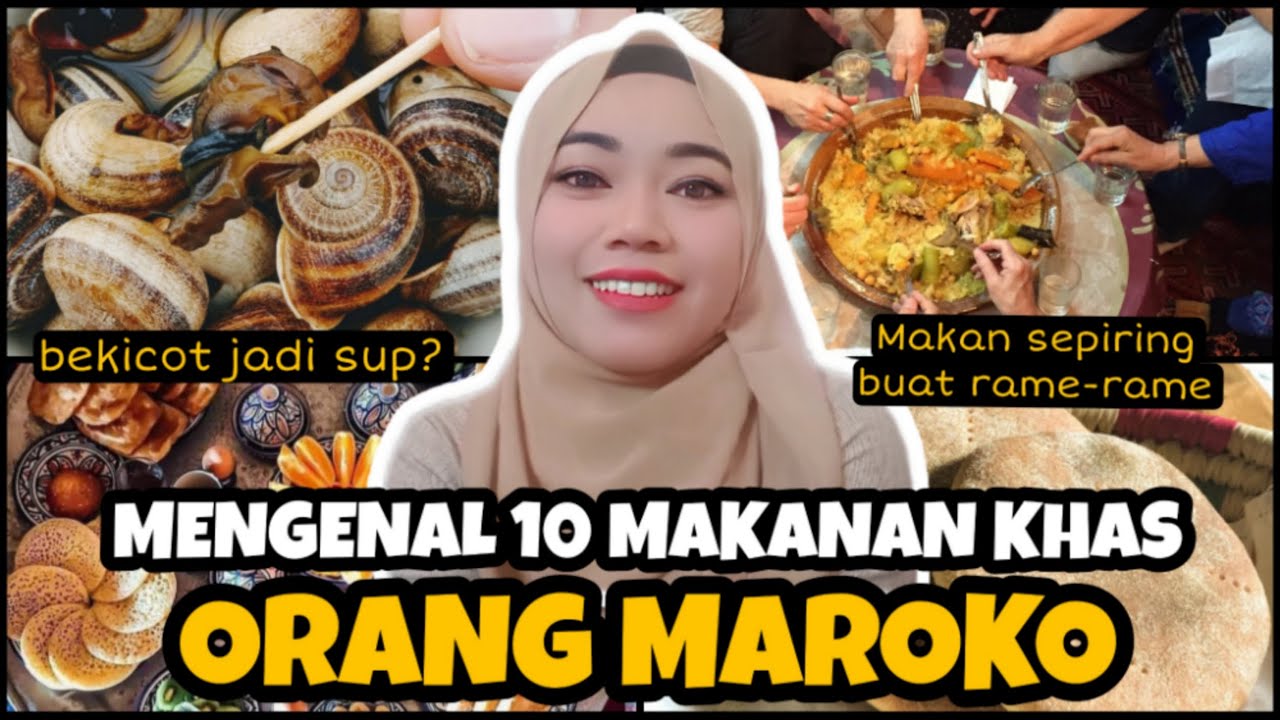 YUK INTIP 10 MAKANAN KHAS NEGARA MAROKO | NO. 10 BIKIN LIDAH GELI!