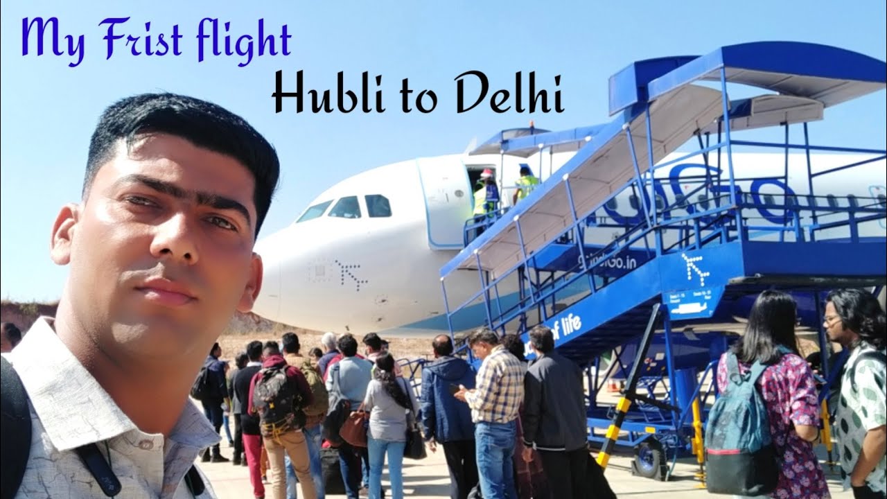 Frist Flight Journey Hubli To Delhi || पहली हवाई यात्रा कैसे करें।Frist Flight Journey Tips In Hindi