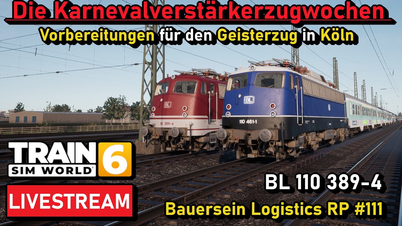 🔴 [LIVE] KARNEVALVERSTÄRKERFAHRTEN #1 | Der Geisterzug in Köln | Bauersein Logistics Roleplay  #111
