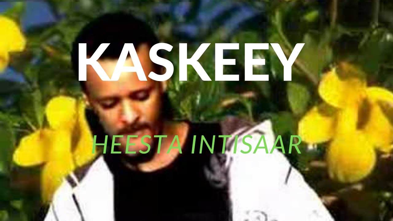 Kaskey  Hees Intisaar