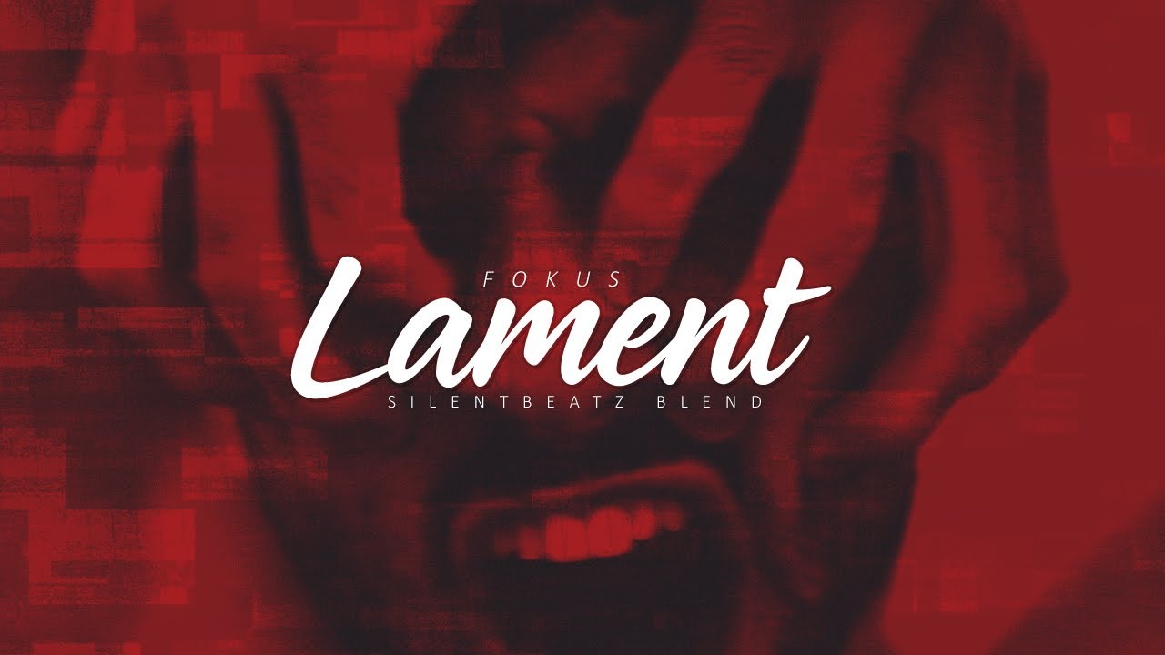 FOKUS - LAMENT (SilentBeatz Blend)