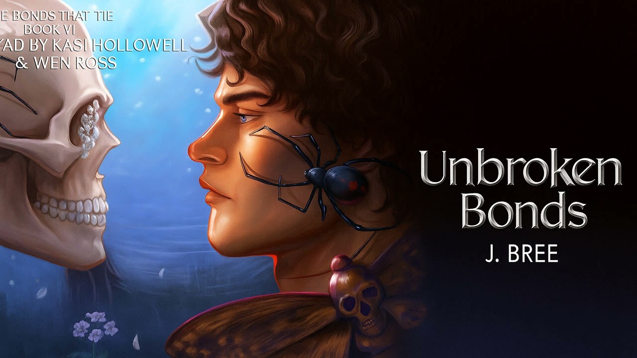 Unbroken Bonds - J Bree - Fantasy Romance Audiobook