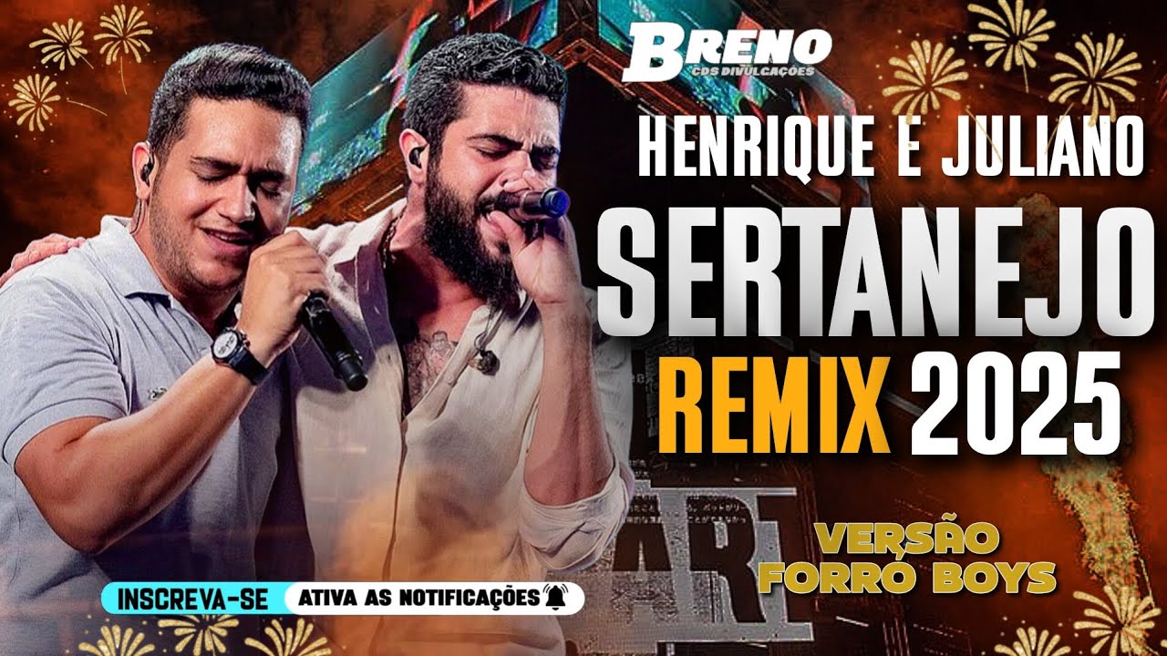HENRIQUE E JULIANO 2025 -VERSÃO FORRÓ BOYS 2025 HENRIQUE E JULIANO REMIX #forró #piseiro #paredão
