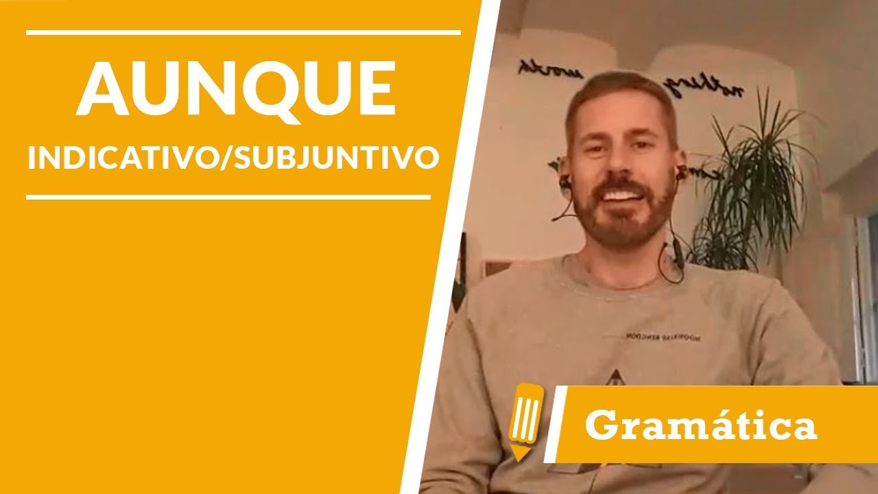Clase de español: Aunque con indicativo o con subjuntivo - LAE Madrid Spanish Language School