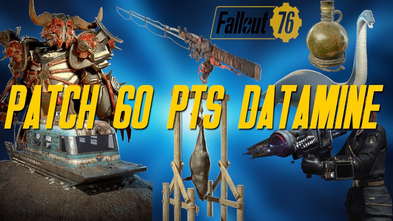 Fallout 76 - Patch 60 PTS Update Datamine