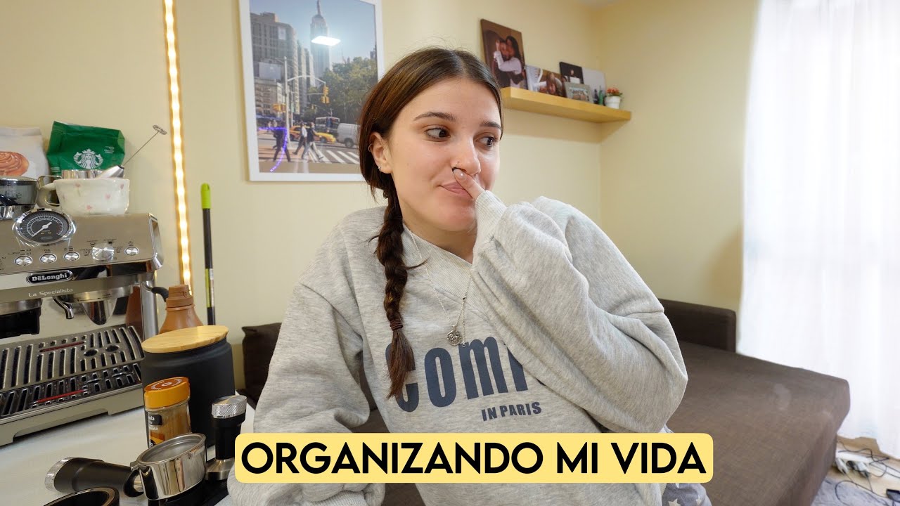 Organizando Mi Vida Entera (limpiando, cocinando, nuevos hobbies…)