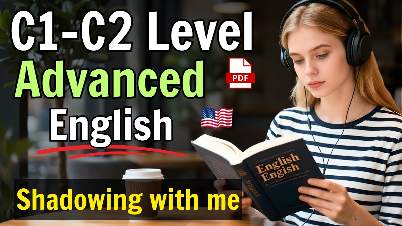C1–C2 Advanced English Vocabulary | Shadowing for Real Fluency