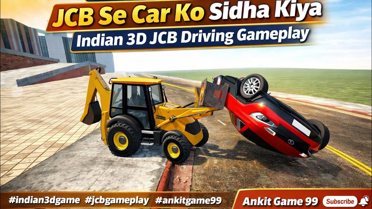 Indian 3D Game JCB Se Car Ko Sidha Kiya | Indian 3D JCB Driving Gameplay 🎮