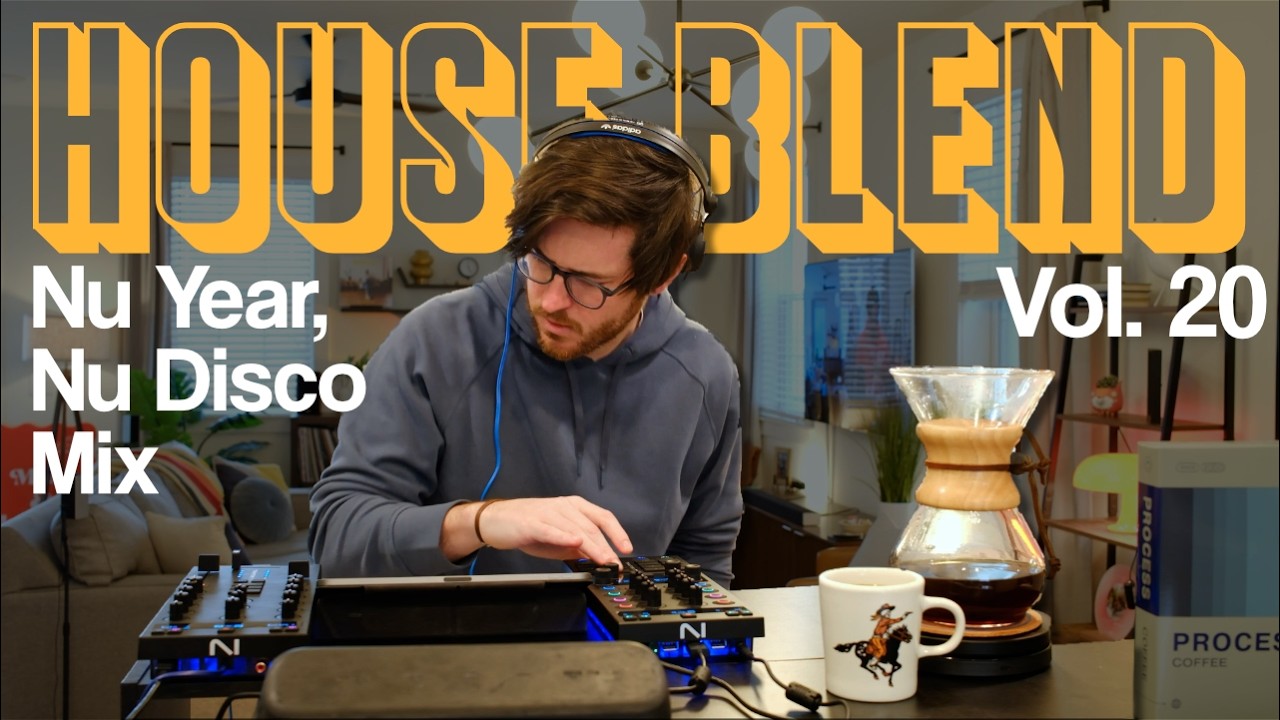 Nu Year, Nu Disco Mix (With New Gear!) - House Blend Vol. 20 ☕️🎛️🎚️
