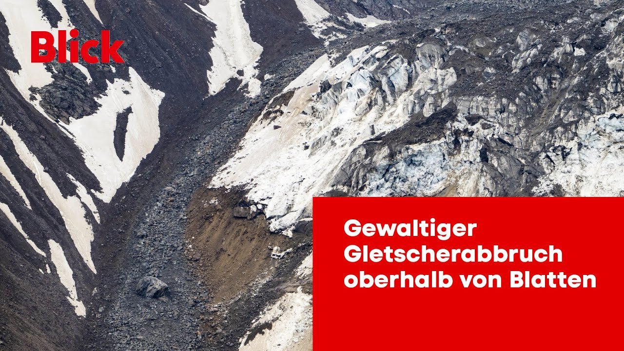 Blatten VS - Gewaltiger Gletscherabbruch oberhalb von Blatten