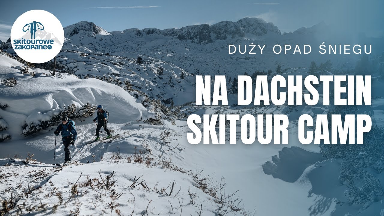 Volkl Dachstein Skitour Camp - relacja