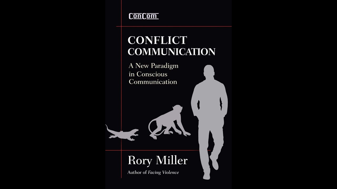 Conflict Communications by Rory Miller