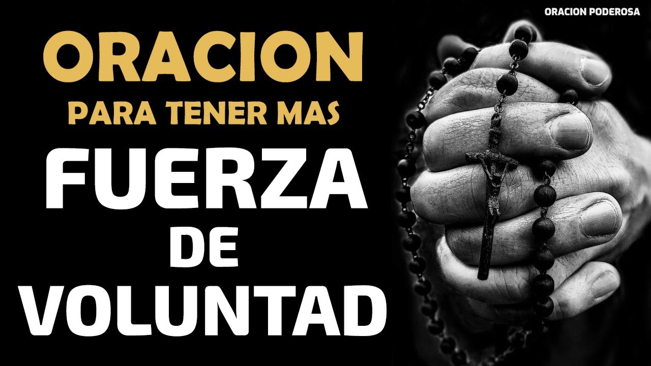 Oración para tener mas Fuerza de Voluntad