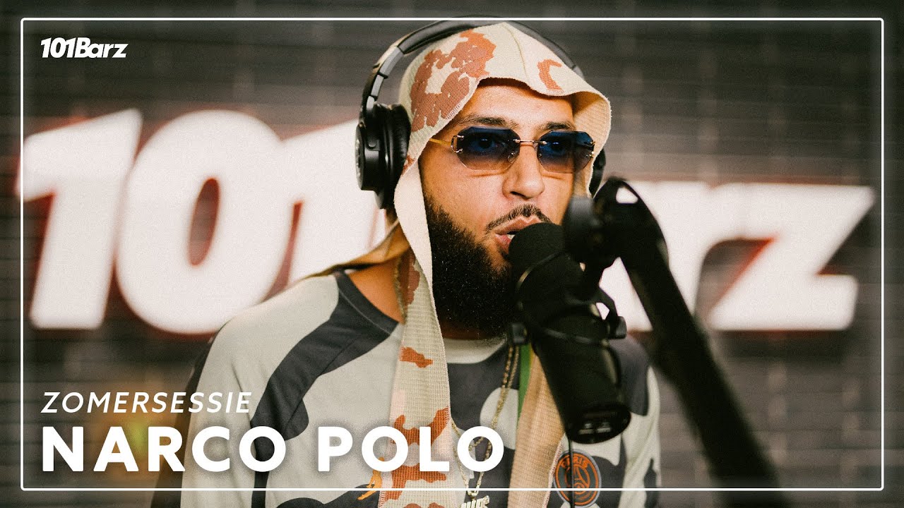 Narco Polo | Zomersessie 2025 | 101Barz