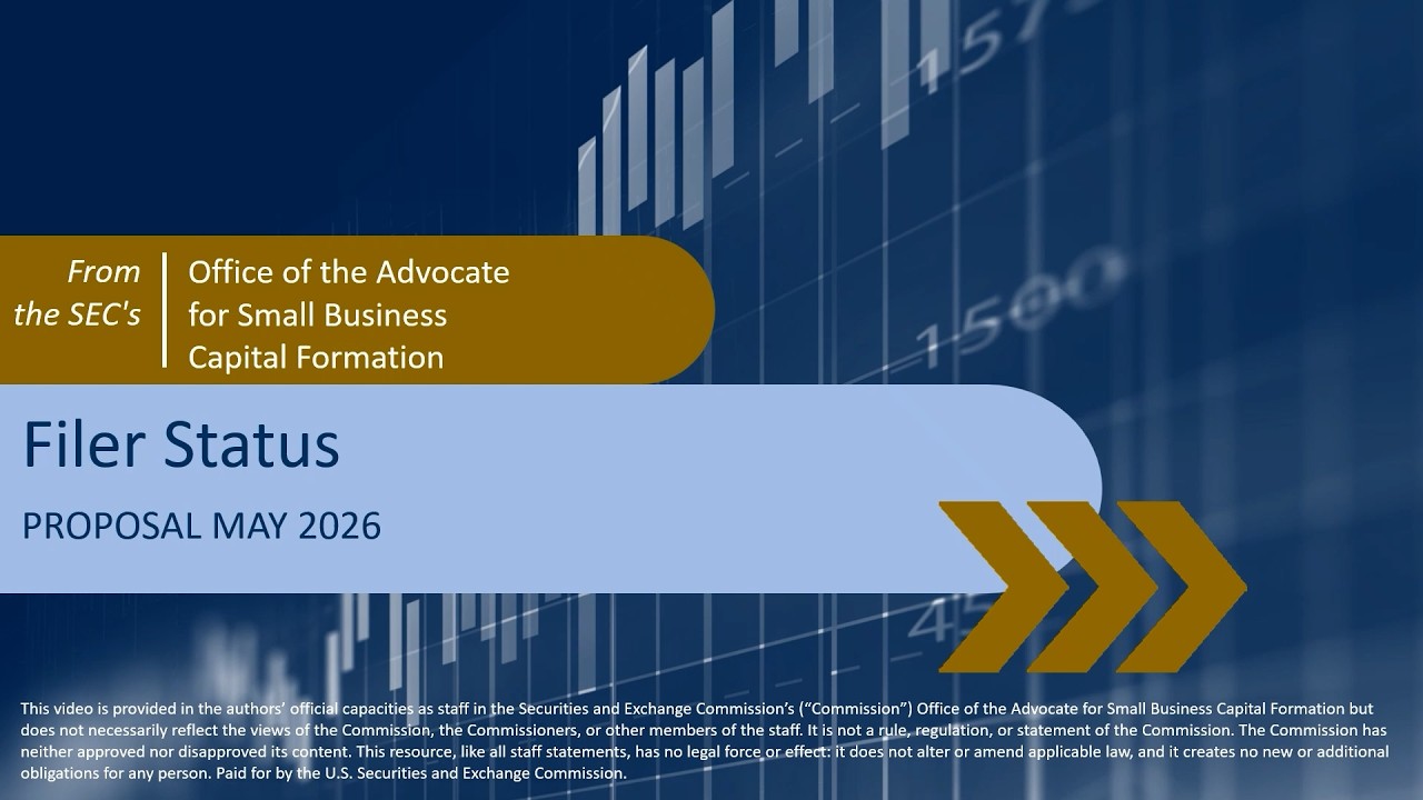 The SEC Proposes Amendments to Simplify Filer Status Categories